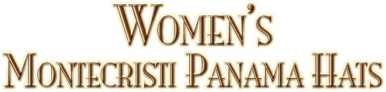 Women's Montecristi Panama Hats